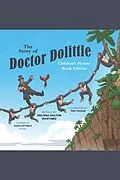 E-Book (epub) The Story of Doctor Dolittle Children's Picture Book Edition von Melissa Dalton Martinez, Tom Tolman