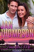 E-Book (epub) Time for Me (Vacation Sweethearts, #0) von Jan Thompson