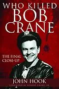 E-Book (epub) Who Killed Bob Crane? von John Hook