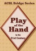 E-Book (epub) Play of the Hand in the 21st Century von Audrey Grant, Betty Starzec