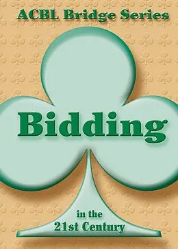 E-Book (epub) Bidding in the 21st Century von Audrey Grant, Betty Starzec