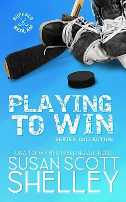 E-Book (epub) Playing to Win (Buffalo Bedlam) von Susan Scott Shelley