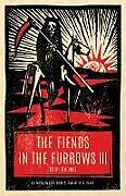 Couverture cartonnée The Fiends in the Furrows III de 