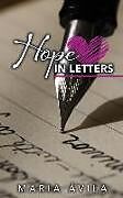 Kartonierter Einband Hope in Letters von Maria Avila