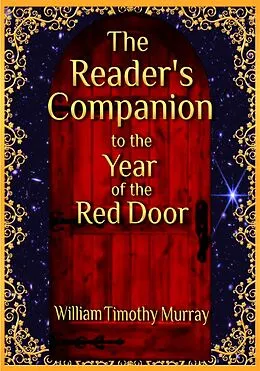 E-Book (epub) The Reader's Companion to the Year of the Red Door von William Timothy Murray