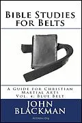 E-Book (epub) Bible Studies for Belts: A Guide for Christian Martial Arts Vol. 4: Blue Belt (Christian Martial Arts Ministry Bible Studies, #4) von John Blackman