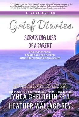 E-Book (epub) Grief Diaries von Lynda Cheldelin Fell, Heather Wallace Rey