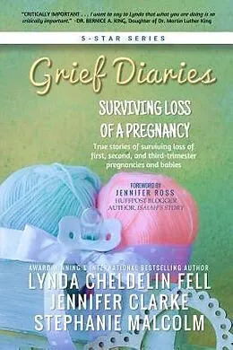 E-Book (epub) Grief Diaries von Lynda Cheldelin Fell, Jennifer Clarke, Stephanie Malcolm