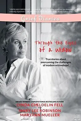 E-Book (epub) Grief Diaries von Lynda Cheldelin Fell, Mary Lee Robinson, Maryann Mueller