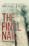 E-Book (epub) The Final Nail (A Delirious Scribble) von Michael J Allen