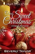 E-Book (epub) One Sweet Christmas von Beverly Taylor