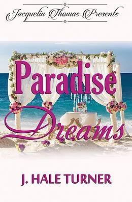 E-Book (epub) Paradise Dreams von J. Hale Turner