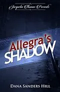 E-Book (epub) Allegra's Shadow von Dana Sanders Hill