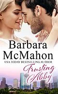 E-Book (epub) Trusting Abby (Bayou Nights, #3) von Barbara Mcmahon