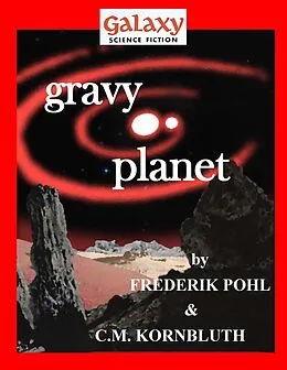 E-Book (epub) Gravy Planet von Frederik Pohl, C. M. Kornbluth