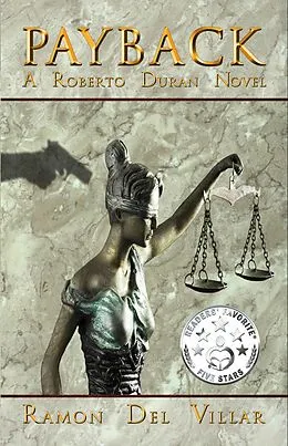 E-Book (epub) Payback (Roberto Duran, #1) von Inklings Publishing, Ramon Del Villar