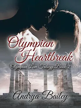 E-Book (epub) Olympian Heartbreak (Olympian Love, #2) von Inklings Publishing, Andrya Bailey