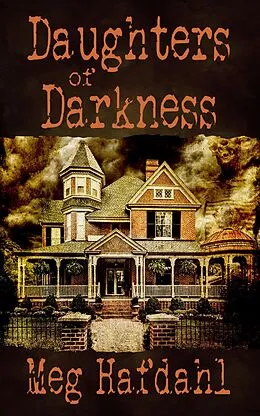 E-Book (epub) Daughters of Darkness (The Willoughby Chronicles, #2) von Inklings Publishing, Meg Hafdahl