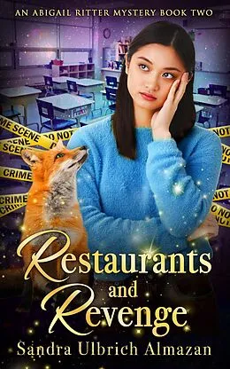E-Book (epub) Restaurants and Revenge (An Abigail Ritter Mystery, #2) von Sandra Ulbrich Almazan