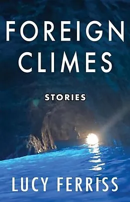 E-Book (epub) Foreign Climes von Lucy Ferriss