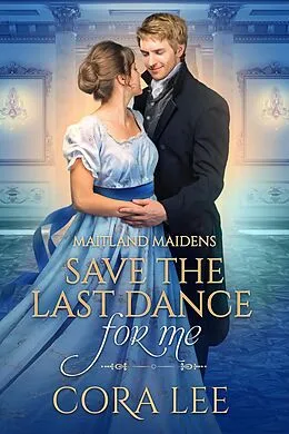 E-Book (epub) Save the Last Dance for Me von Cora Lee