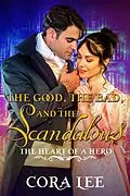 E-Book (epub) The Good, The Bad, And The Scandalous von Cora Lee