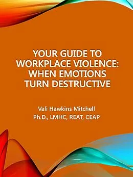 E-Book (epub) Your Guide to Workplace Violence von Vali Hawkins Ph. D Mitchell