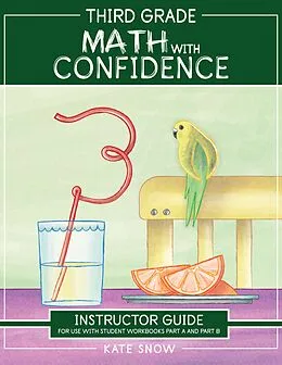 E-Book (epub) Third Grade Math with Confidence Instructor Guide von Kate Snow
