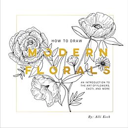 Broché How To Draw Modern Florals de Alli Koch