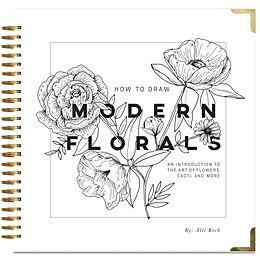 Fester Einband How To Draw Modern Florals von Alli Koch