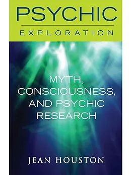 E-Book (epub) Myth, Consciousness, and Psychic Research von Jean Houston