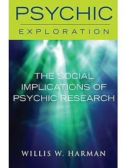 E-Book (epub) Social Implications of Psychic Research von Willis W. Harman
