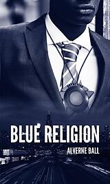 eBook (epub) Blue Religion de Alverne Ball