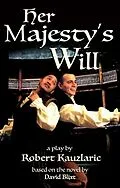 E-Book (epub) Her Majesty's Will von Robert Kauzlaric