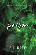 E-Book (epub) Poison (Memories of Murder, #3) von E. L. Reed