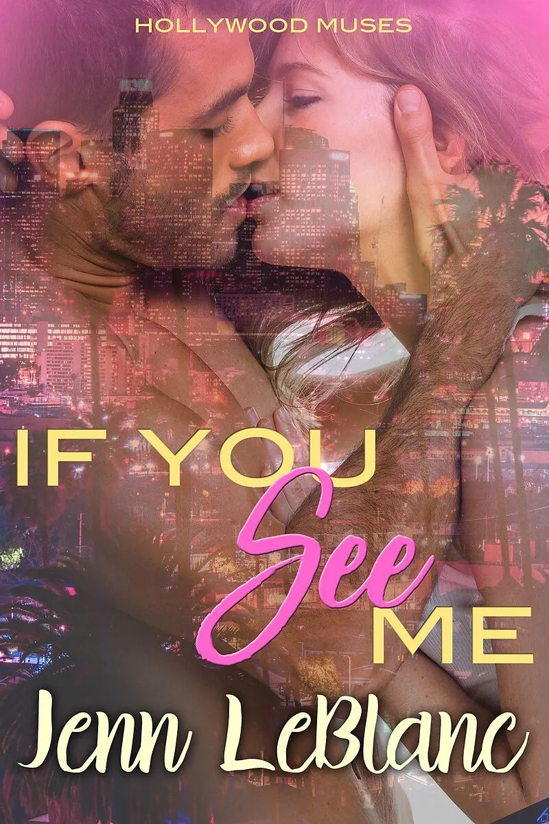 If You See Me (Hollywood Muses, #1)