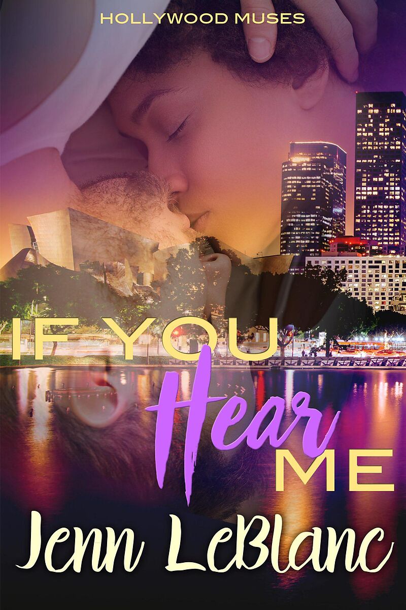 If You Hear Me (Hollywood Muses, #2)