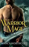 E-Book (epub) Warrior Mage (The Light Mage Wars) von Nancy Northcott