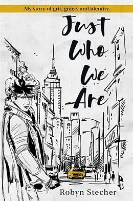 E-Book (epub) Just Who We Are von Robyn Stecher