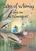 E-Book (epub) Wishweaver von J. H. Winter