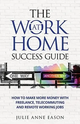 E-Book (epub) The Work At Home Success Guide von Julie Anne Eason