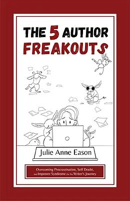 E-Book (epub) 5 Author Freakouts von Julie Anne Eason