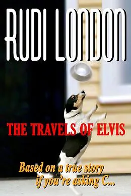 E-Book (epub) Travels of Elvis von Rudi London