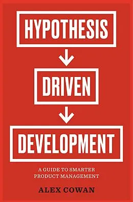 E-Book (epub) Hypothesis-Driven Development von Alex Cowan