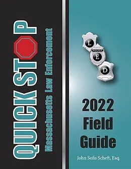 ePUB 2022 Massachusetts Quick Stop Law Enforcement Field Guide von John Sofis Scheft Esq.