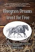 E-Book (epub) Bluegrass Dreams Aren't for Free von Gerri Leen