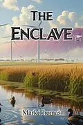 E-Book (epub) The Enclave von Mark Thomas