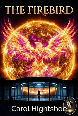 E-Book (epub) The Firebird von Carol Hightshoe