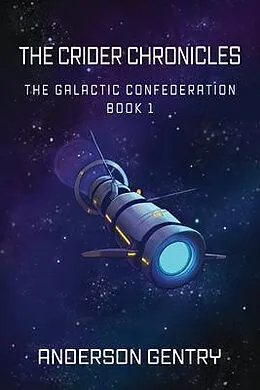 E-Book (epub) The Crider Chronicles von Anderson Gentry