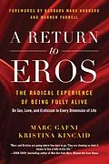 E-Book (epub) A Return to Eros von Marc Gafni, Kristina Kincaid